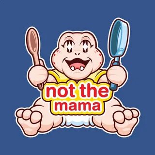 T mama