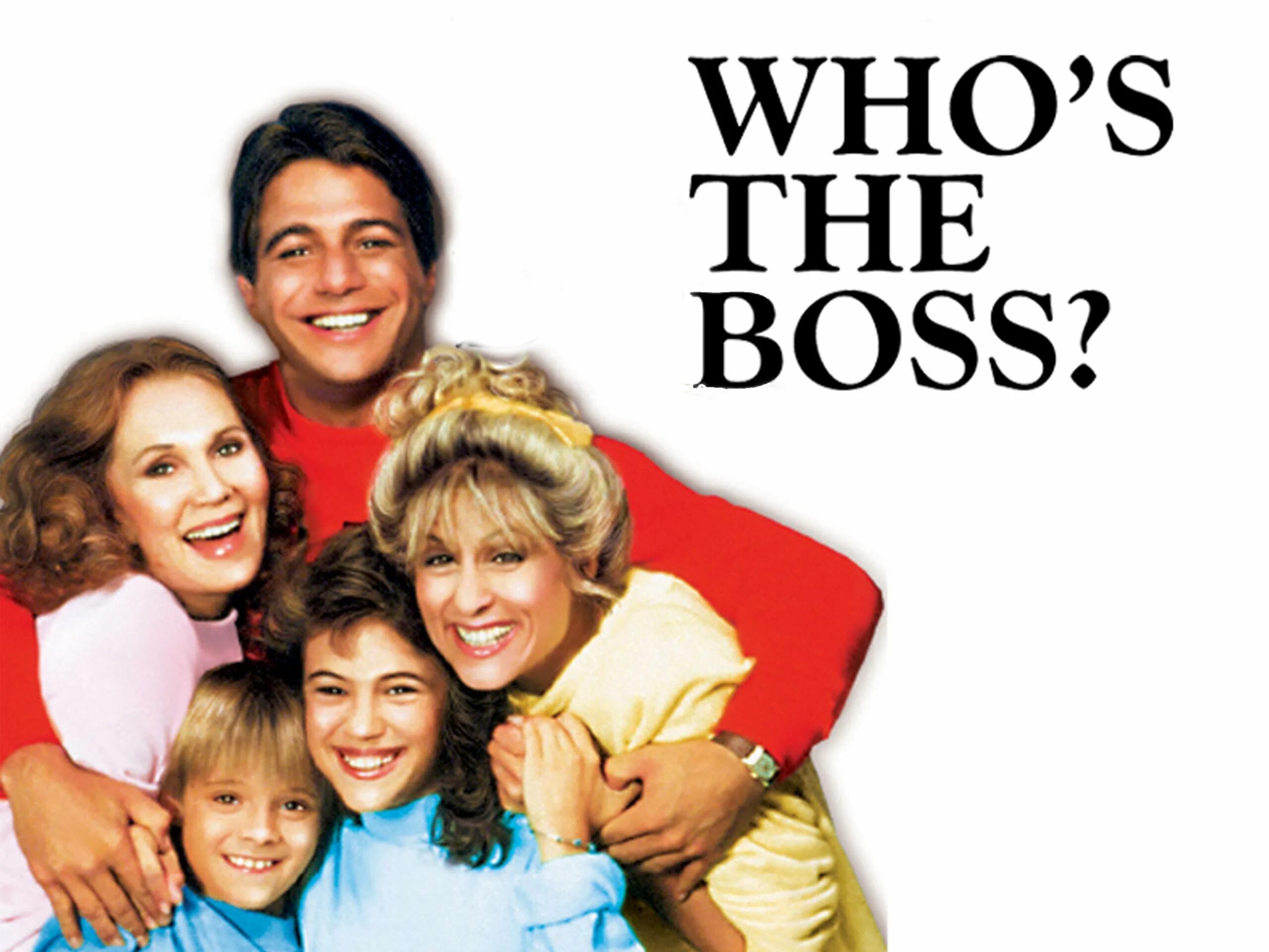 Help the boss. Who's the Boss. Who is the Boss. Who's the Boss Alyssa Milano.