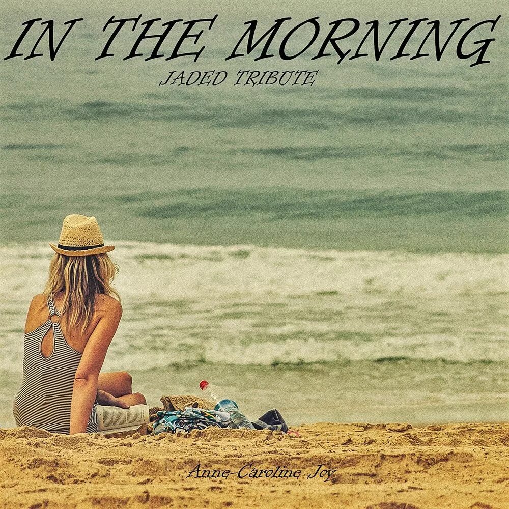 Утренняя песня слушать. Jaded in the morning. In the morning. In the morning клип. In the morning альбом.