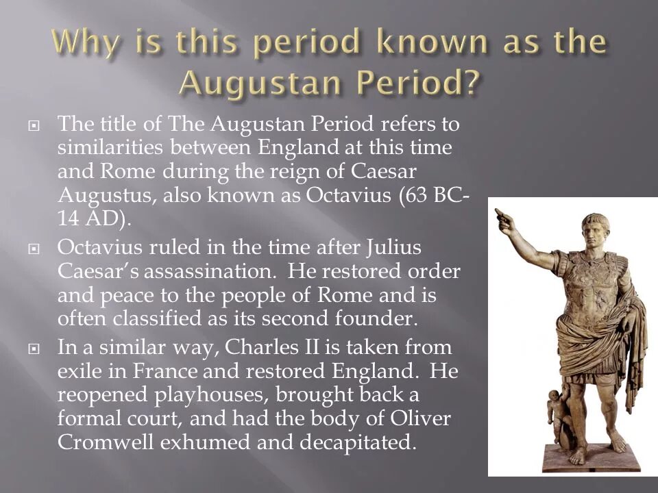 Restoration period. Augustan age. Augustan Literature. Augustan age English Literature.