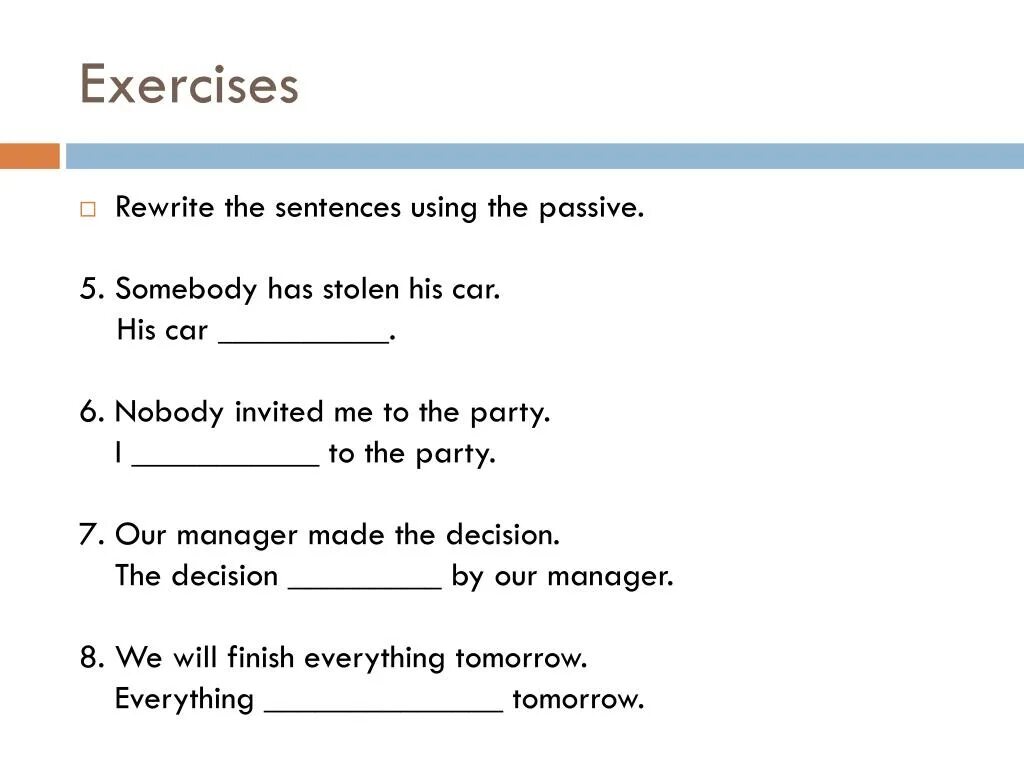 Rewrite the sentences in passive form. Rewrite the sentences using the Passive.. Rewrite the sentences in the Passive. Rewrite the sentences in the Passive Voice. Rewrite the sentences into Passive Voice.