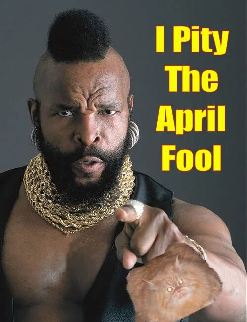 I can t fool. Pity fool, mr. t. pain мистер ти. pity fool. pity.