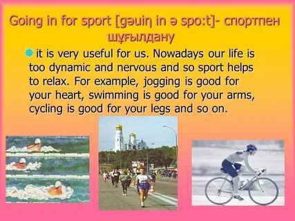 Go in for sports
