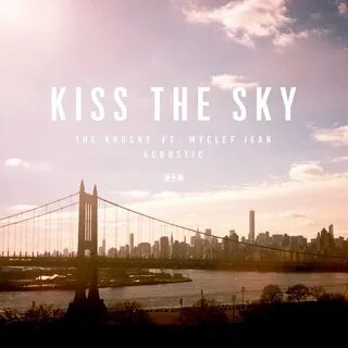 Kiss the sky
