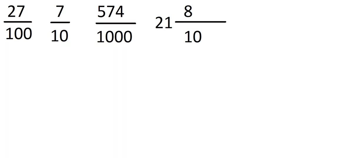 Дробь 7/10. Дробь семь десятых в десятичной дроби. Запишите в виде десятичной дроби 7/10 27/100. Семь дробь 10. Десятичная дробь 1 целая 1 десятая