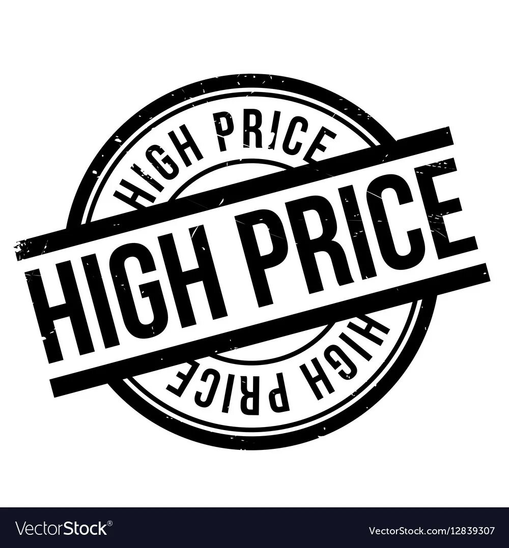 Too high price. A High Price. Higher Price. The Price. Штамп новый прайс.