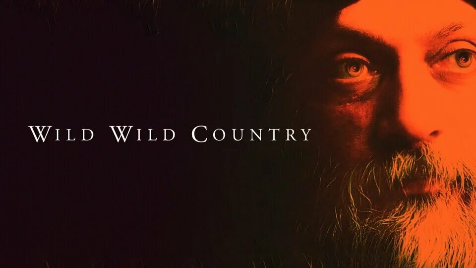 Wild wild country poster. Ошо город. The wild country. Шила ошо. Дикая дикая страна 2018.