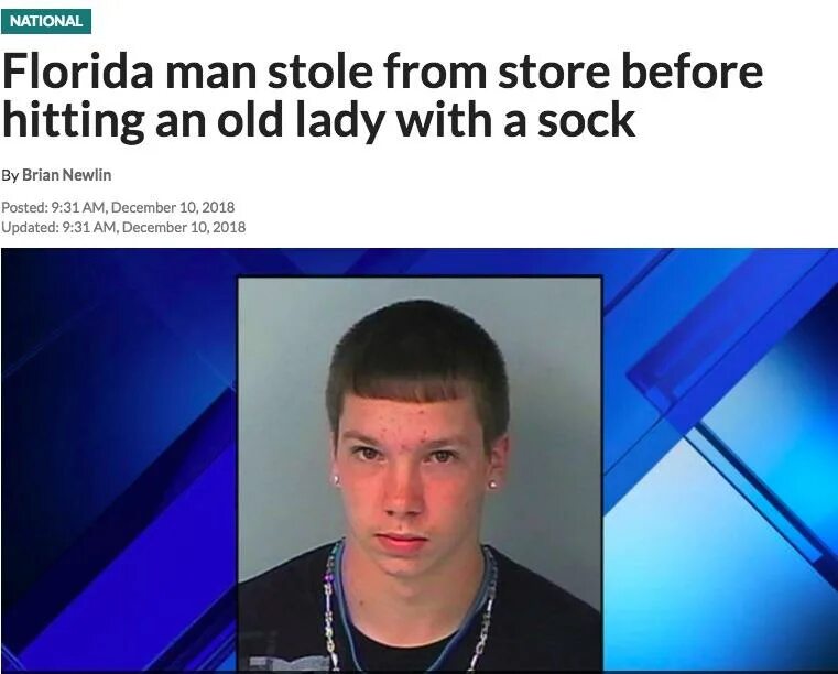 Florida man 2023. Florida man January 30. Florida man 14 January. Florida man May 12.