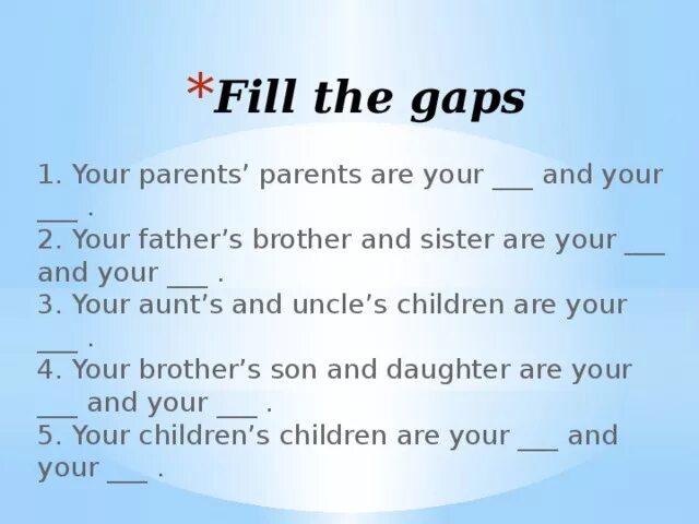 Aunt s brother is. Your parents parents are your. Parents' или parents's. Your parents daughter is your. Parents это are или is.