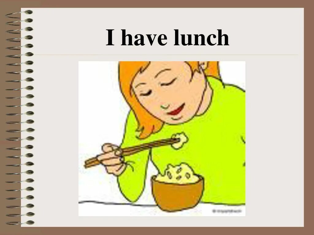 To have lunch. I have lunch. Have lunch или have a lunch. Daily Routine для детей. I can have lunch