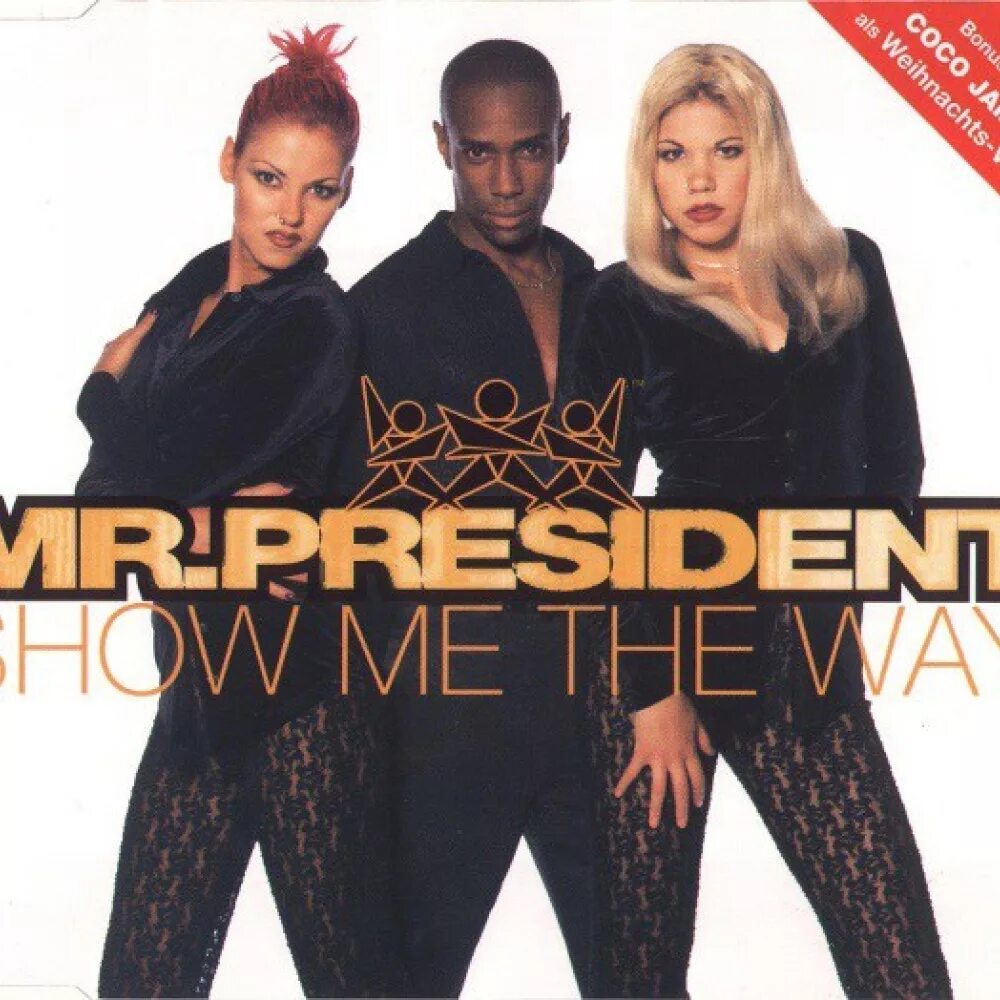 Группа Mr. President. Mr President Coco. Mr President show me the way. Mr President Coco Jambo. Up n away