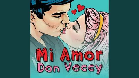 Don, Veccy, Mi, Amor.