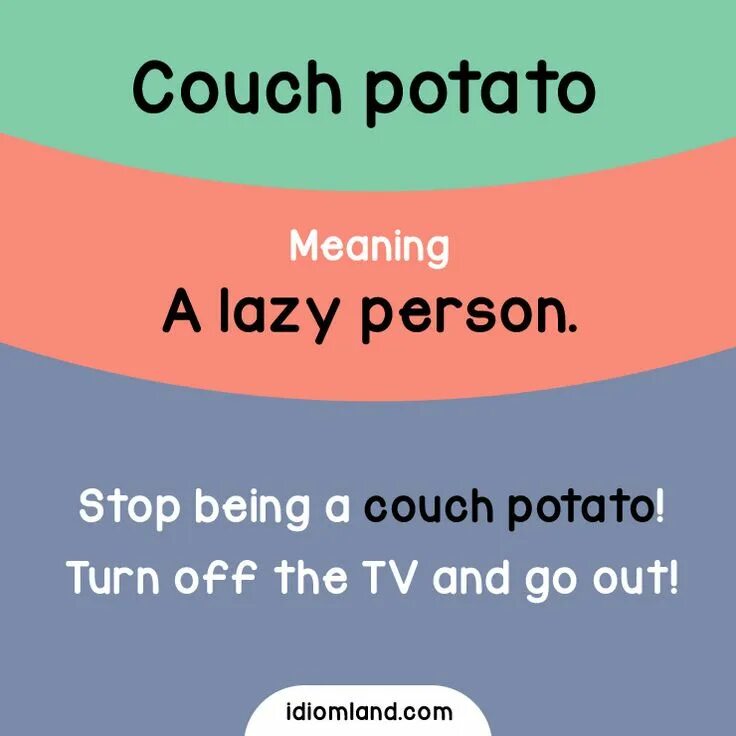 A lazy person is