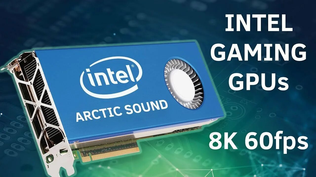 Сайт видеокарт интел. Видеокарта интел. gpu от intel. видеокарта intel дискретная. intel arctic sound.