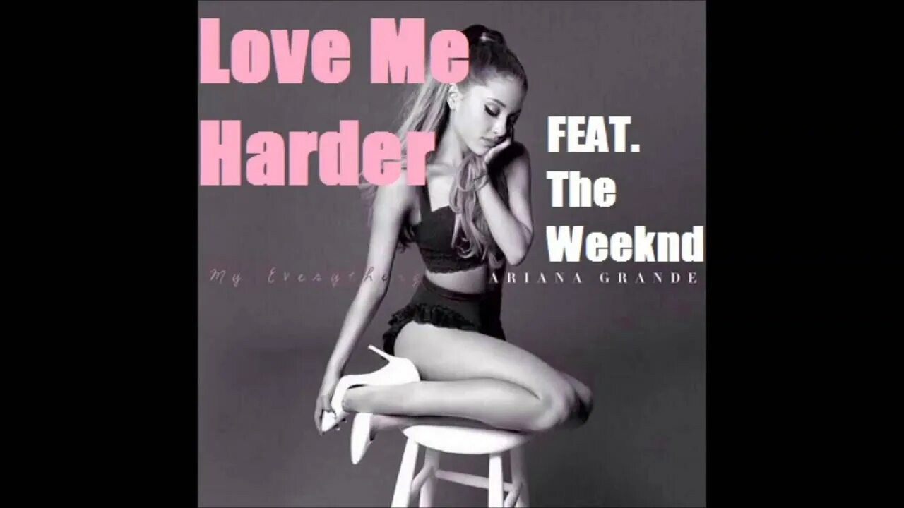 The Weeknd Ariana grande. The Weeknd Love me harder. The Weeknd Love. Песня лов ми лайки ми