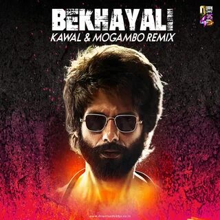 Bekhayali Remix (Kabir Singh) Kawal & Mogambo - Downloads4Djs.