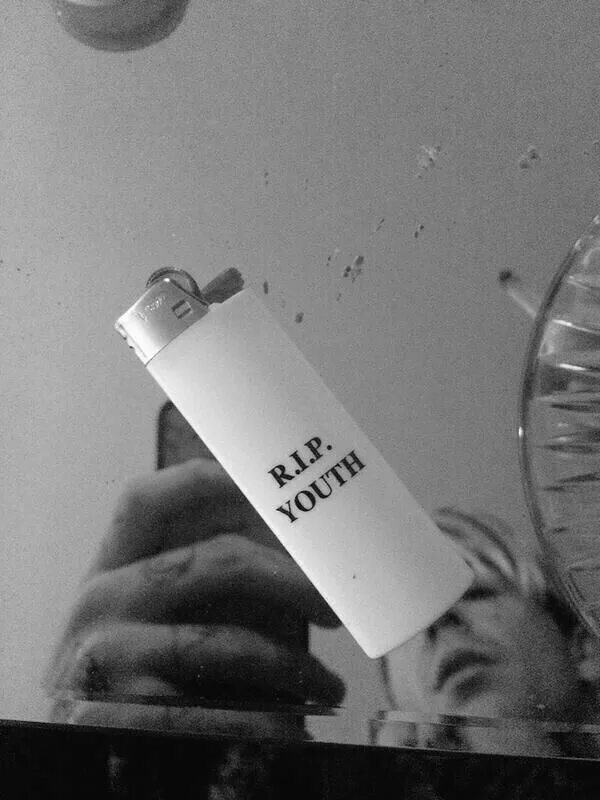 R i p my youth. Rip 2 my youth.