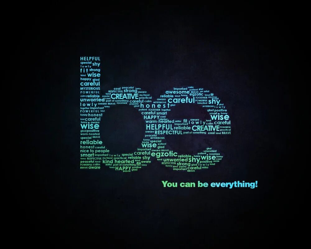 You can be. Креативные обои на рабочий стол. Облако слов типографика. Мотивирующие логотипы. Be обои.