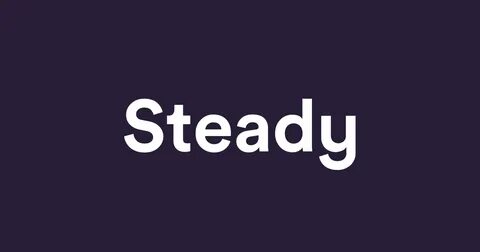 But steady