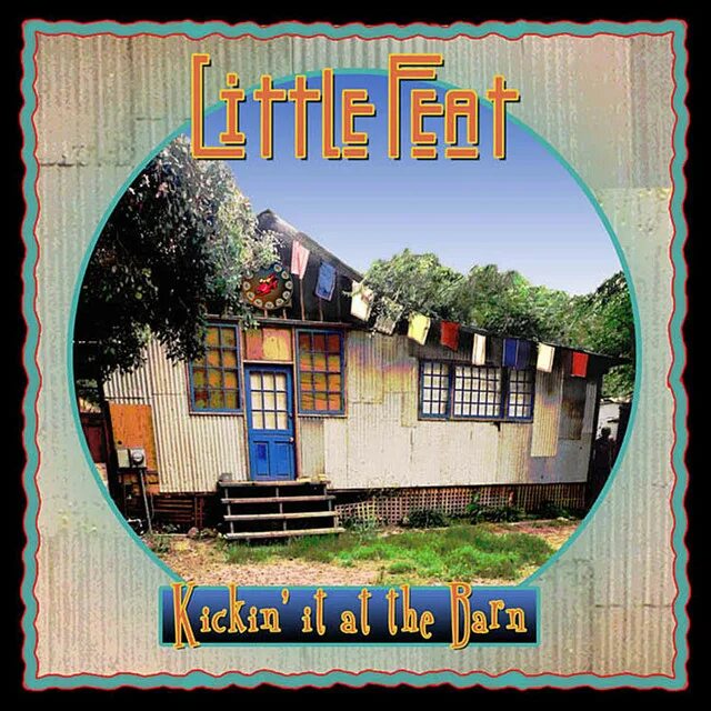 Goes like town. Группа little feat. Little feat little feat. Kickin' it at the Barn little feat. Little feat.