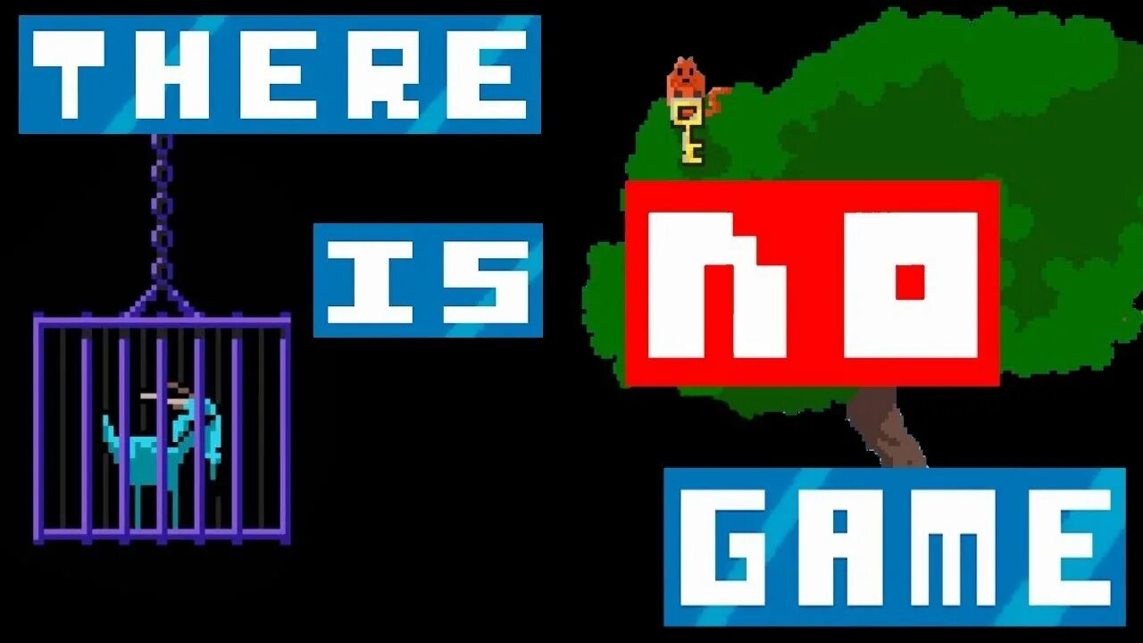 There is no game. There is no game: wrong Dimension. There is no game game. There is no game: WD. There is no game dimensions