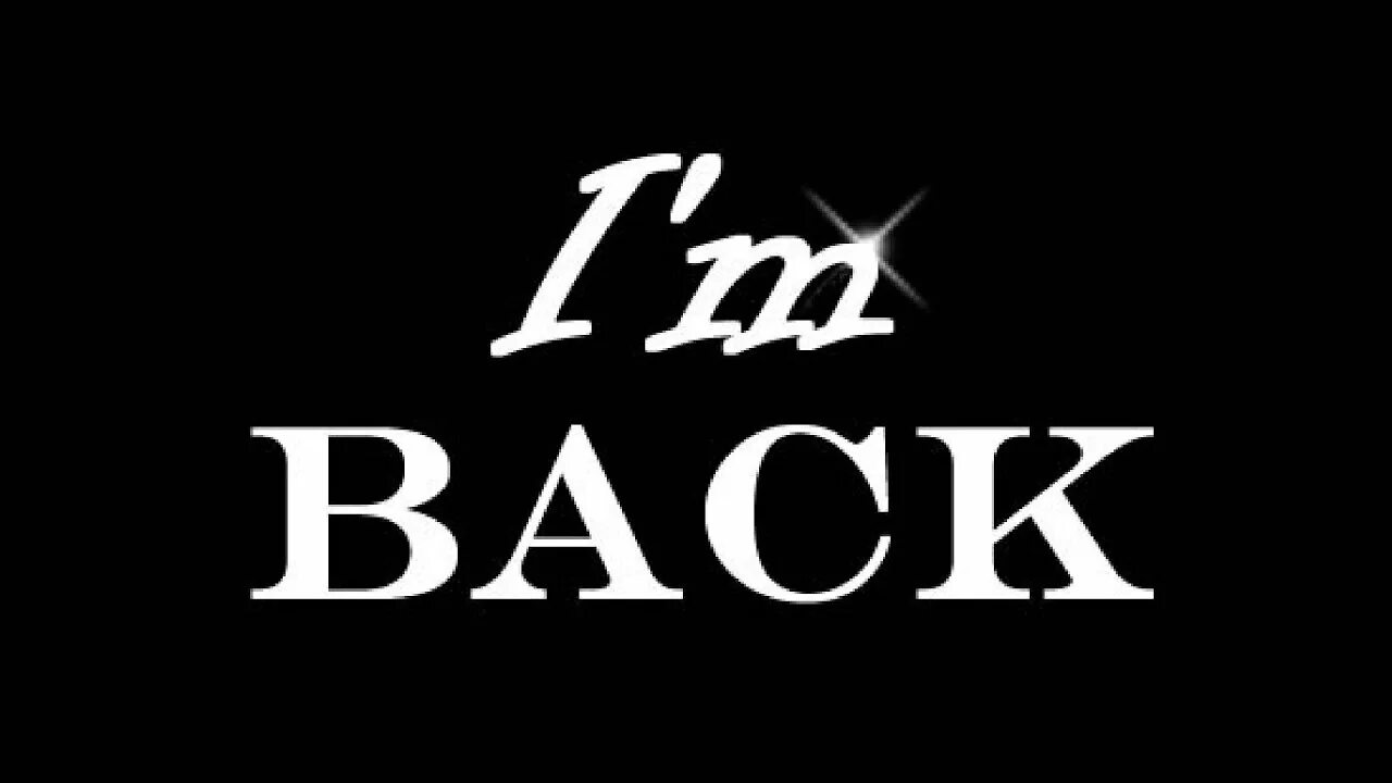 I am back. Табличка i am. I am be back. I'M back картинки. L am back