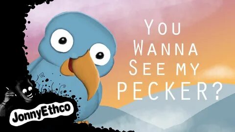 do you want to see my pecker.