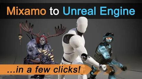 Mixamo unreal engine