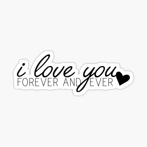 Ю энд ми олвейс форевер. Love forever наклейка. форевор стикер. стикеры форевер. надпись вечность стикер.