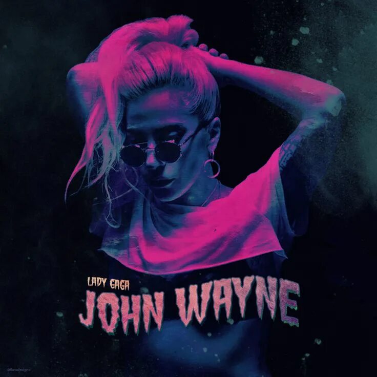 Леди Гага John Wayne. John Wayne Lady Gaga оммаж. Lady Gaga - John Wayne (Wei Remix). Lady Gaga John Wayne шрифт. Леди гага джон