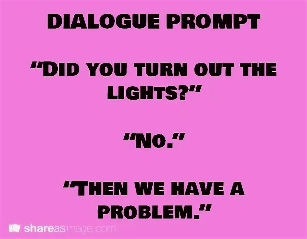 I can prompt you. I can prompt you