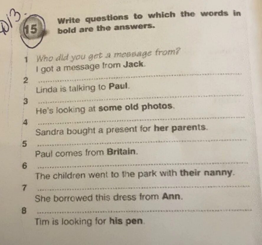 Ask questions to the Words in Bold. Write the questions to the Words in Bold. In Bold перевод. Write questions to which the Bold Type Words are the answers Somebody broke.