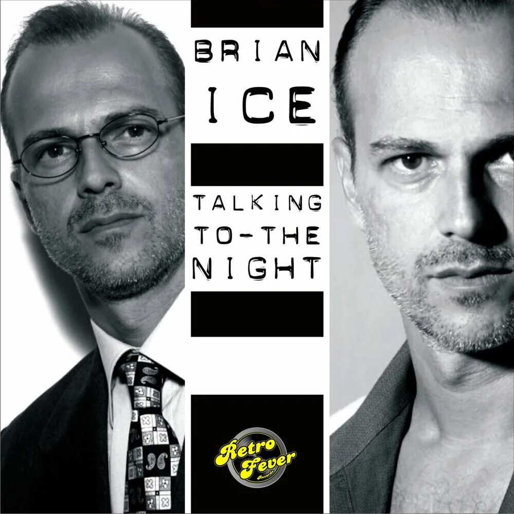 Brian Ice. Brian Ice 1985 talking to the Night. Brian Ice фото. Brian Ice картинки альбомов. Talking to the night