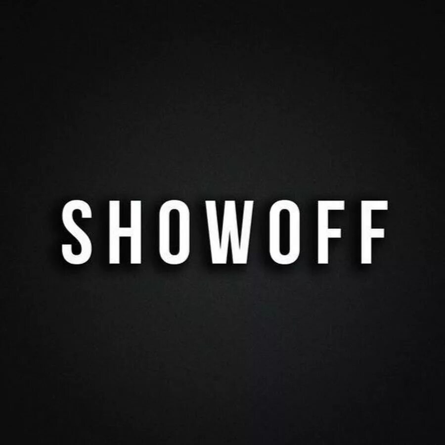 I wanna show. Showoff. To show off. Show off картинки. Show off перевод.