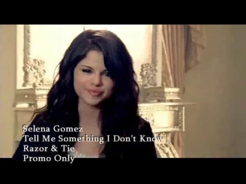 T i u don t know. Селена гомес tell me something i don&#039;t know. мемная селена дальшаде. селена гомес tell me something i don&#039;t know текст. tell me something 1999.