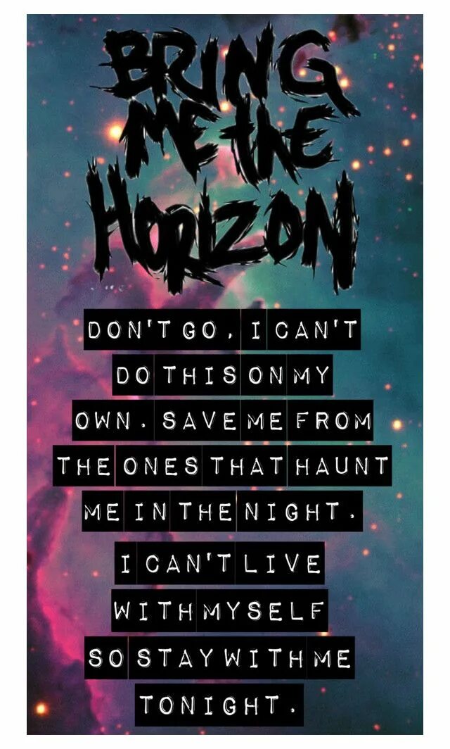 Bring me don t go. Don&#039;t go bring me the horizon. don t go bring me.