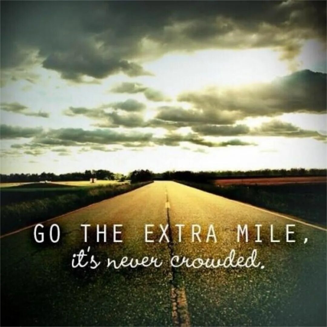 The extra years are. Extra Mile. Go the Extra Mile. Go the Extra Mile idiom. Going the Extra Mile the Undergrounders.