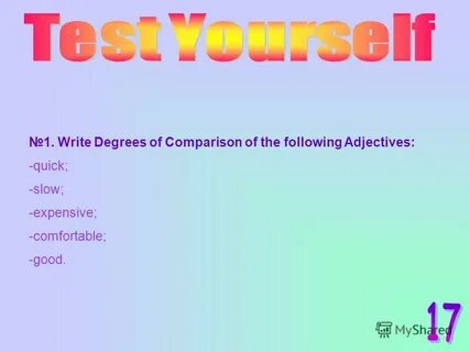 Write degrees of comparison of adjectives