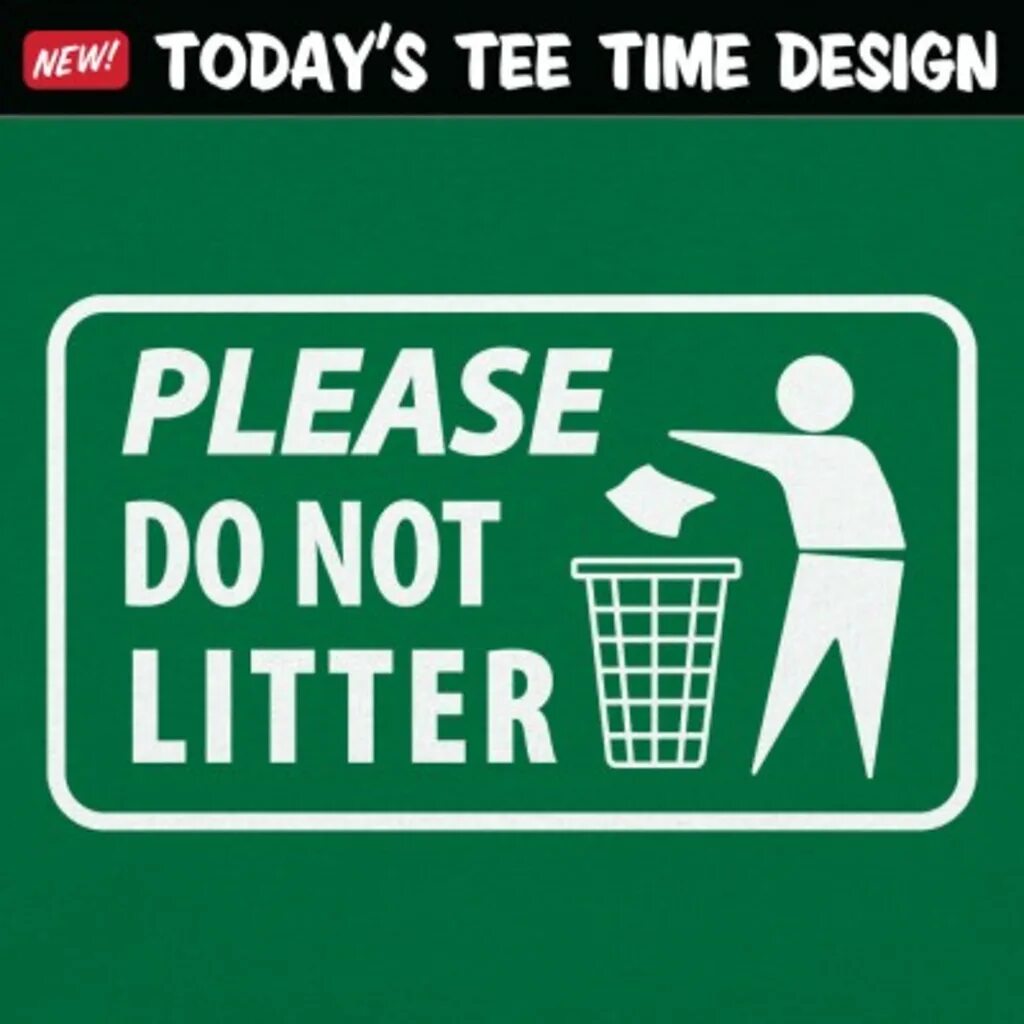 Please do not use. Do not litter. litter вывеска. мусорить запрещено. запрещающие знаки не мусорить.