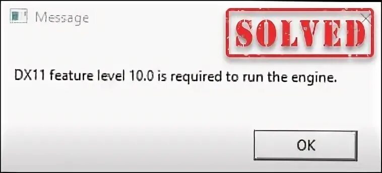 Dx11 feature level 10.0. Ошибка dx11 feature Level 10.0 is required to Run the engine. DX 11 feature Level 10.0 is required Run the engine решение. Ошибка dx11 feature Level 10.0 is required to Run the engine как исправить. Для запуска движка требуется уровень функций dx11 10.0.