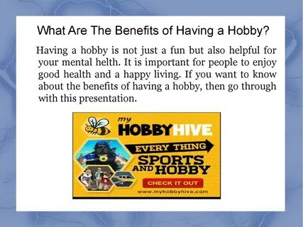 Having a hobby