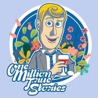 One million true stories. One million true stories. One million true stories. One million true stories. One million true stories.