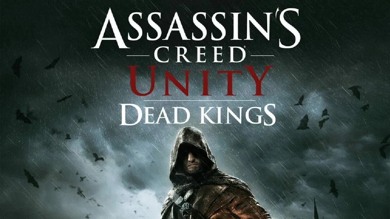 Павший король. Ассасин Крид Unity Dead Kings. Ассасин Крид Dead Kings. Ассасин Крид Юнити Павшие короли. Assassin's Creed Unity Dead Kings.