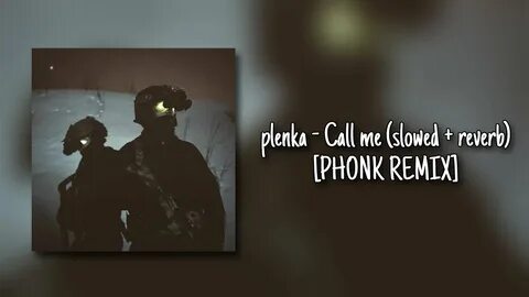 Plenka call me
