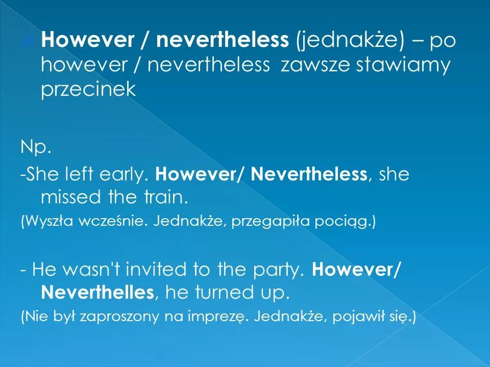 However nevertheless. Предложения с nevertheless. However nevertheless разница. Nevertheless употребление. Moreover however