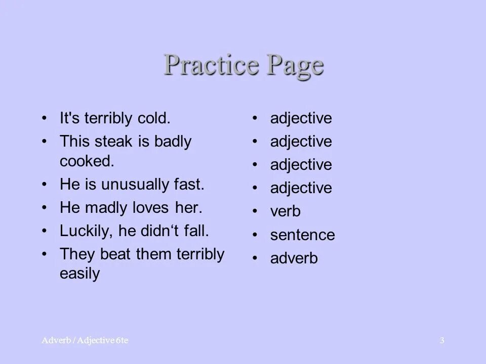 Exception adjective. Предложения с adjectives and adverbs. adjectives and adverbs упражнения. adverbs исключения. irregular adverb в английском языке.