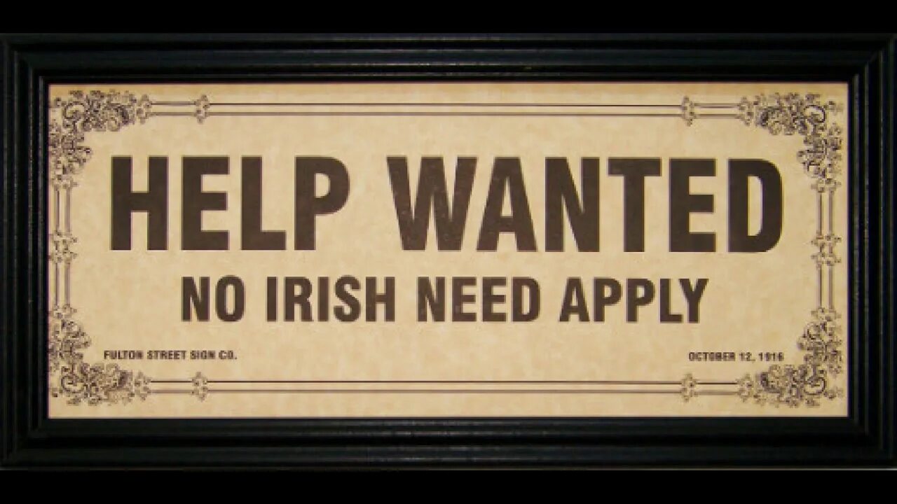 No Irish. No Blacks no Dogs no Irish. No Black. No Irish sign.