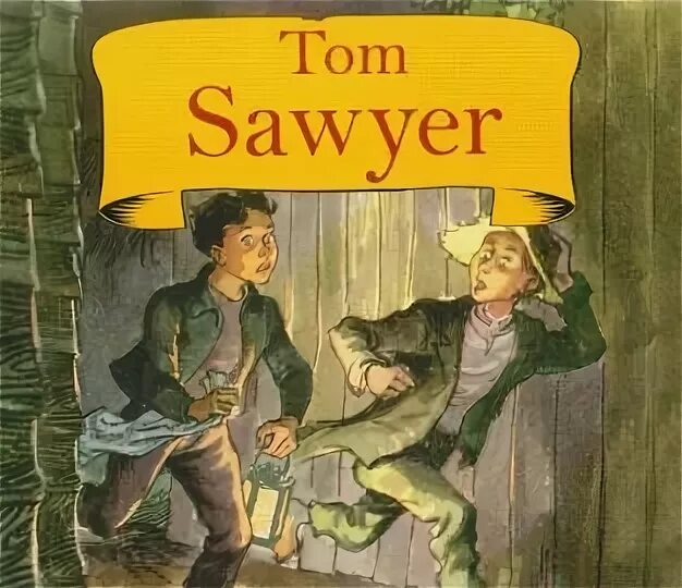 Слушать тома сойера в сокращении. Обложка Тома Сойера на английском языке. Том Сойер коуб английский. Tom Sawyer reading tasks for Kids.