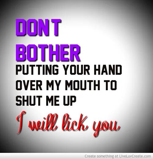 Shut my up перевод. Bother bothered разница. shut me up перевод. put up something. shut me up slowed.
