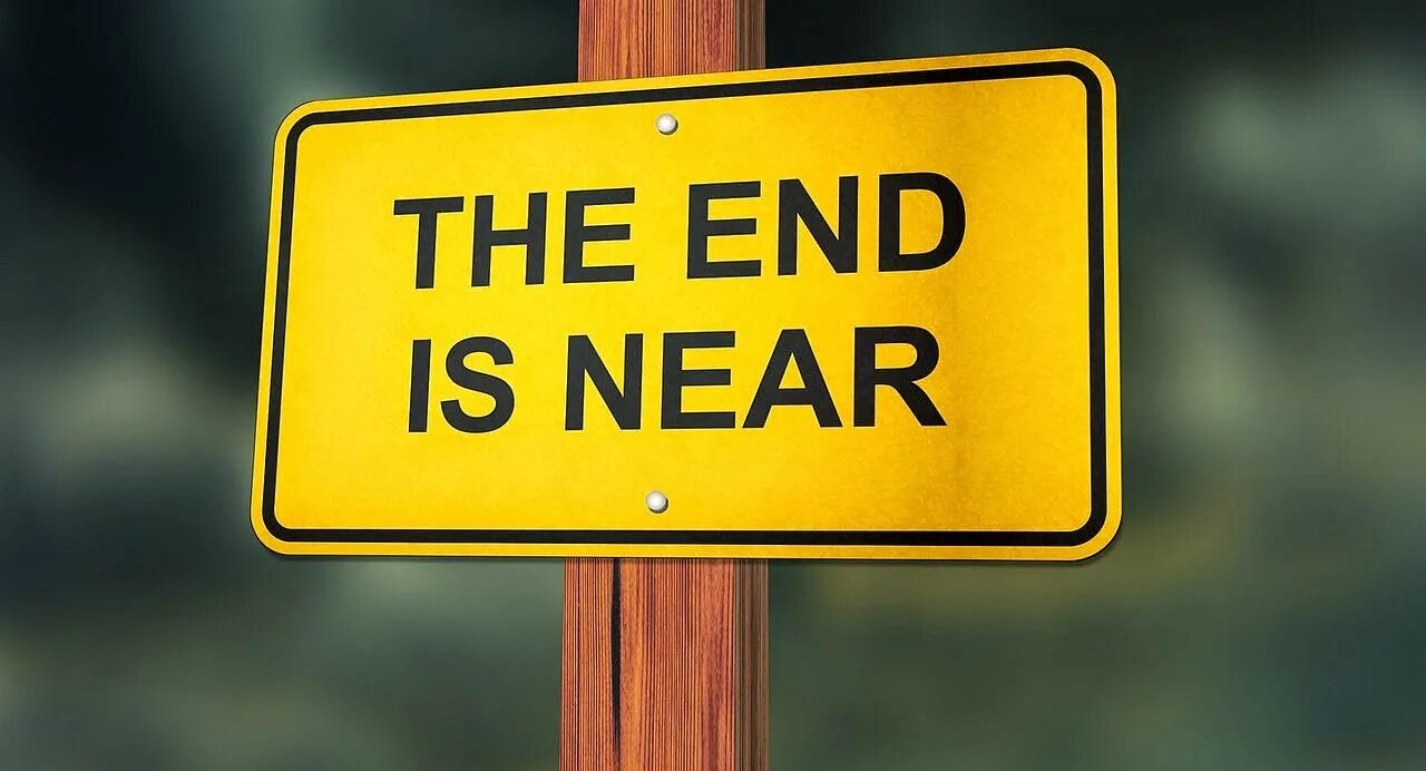 The end is near перевод. Конец близок. the end. конец близок картинки. the end is near.